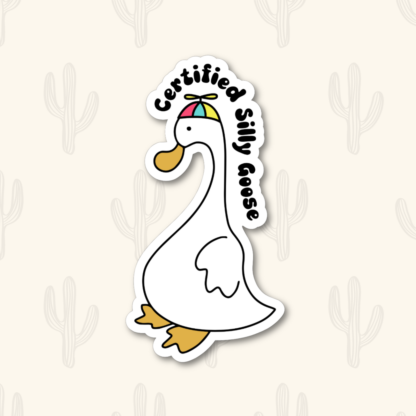 A sticker with a goose wearing a colorful hat with a propeller on top. Above the goose is the phrase 'Certified silly goose'