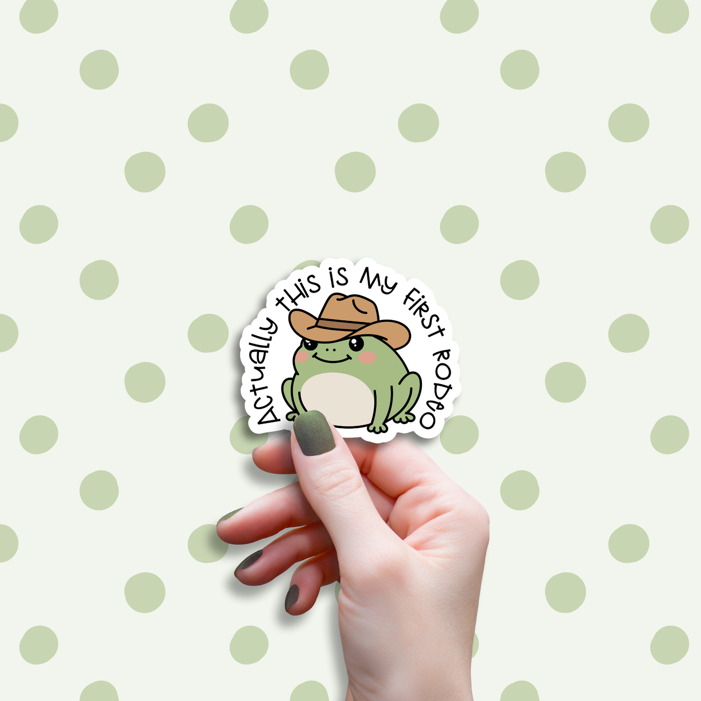 Actually This is My First Rodeo Cowboy Frog Sticker, Frog Gift
