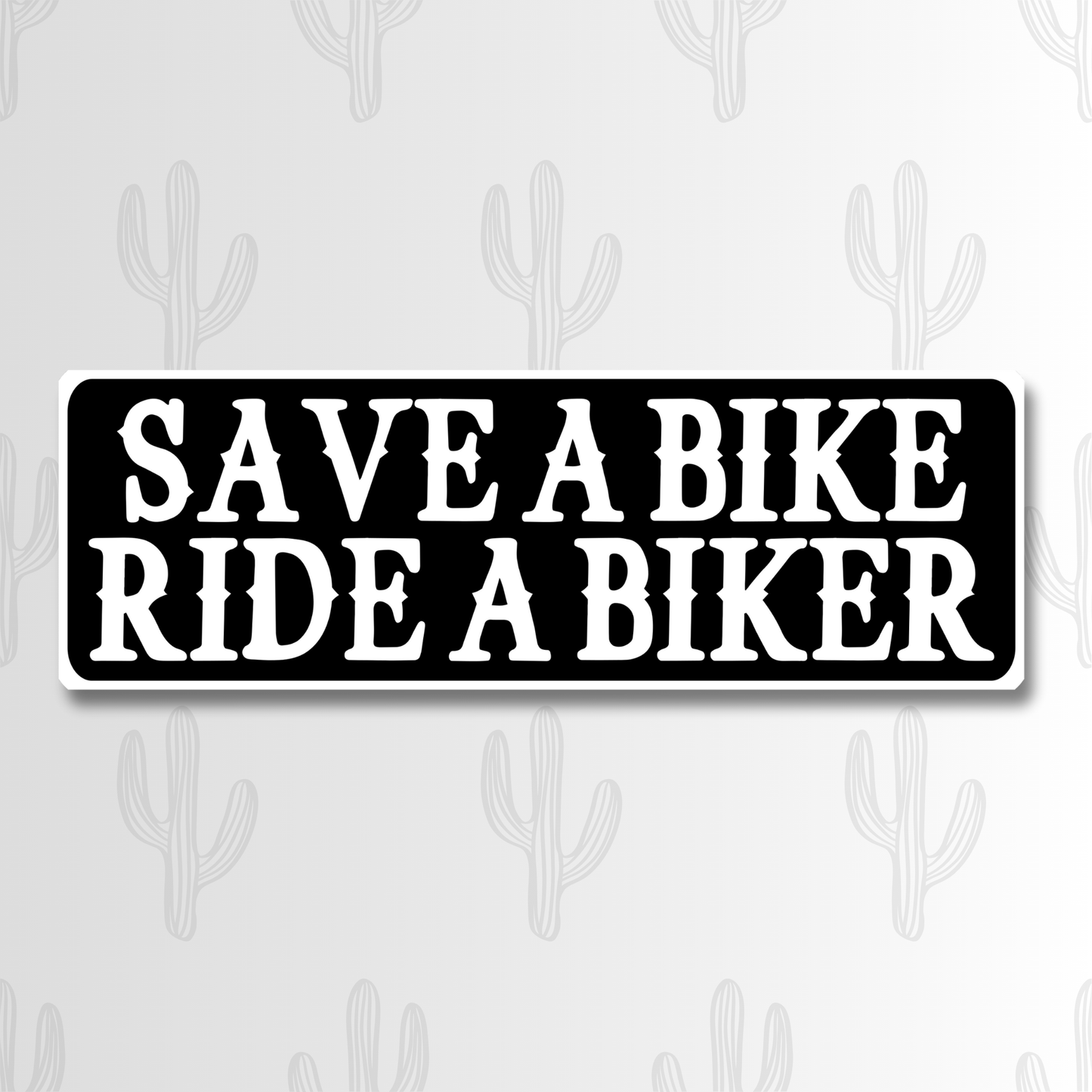Save a Bike Ride a Biker Funny Motorcycle Sticker
