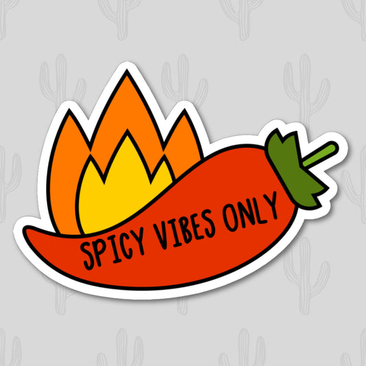 Sticker featuring a chili pepper with flames and the phrase "Spicy Vibes Only," designed to add heat and boldness to personal items.