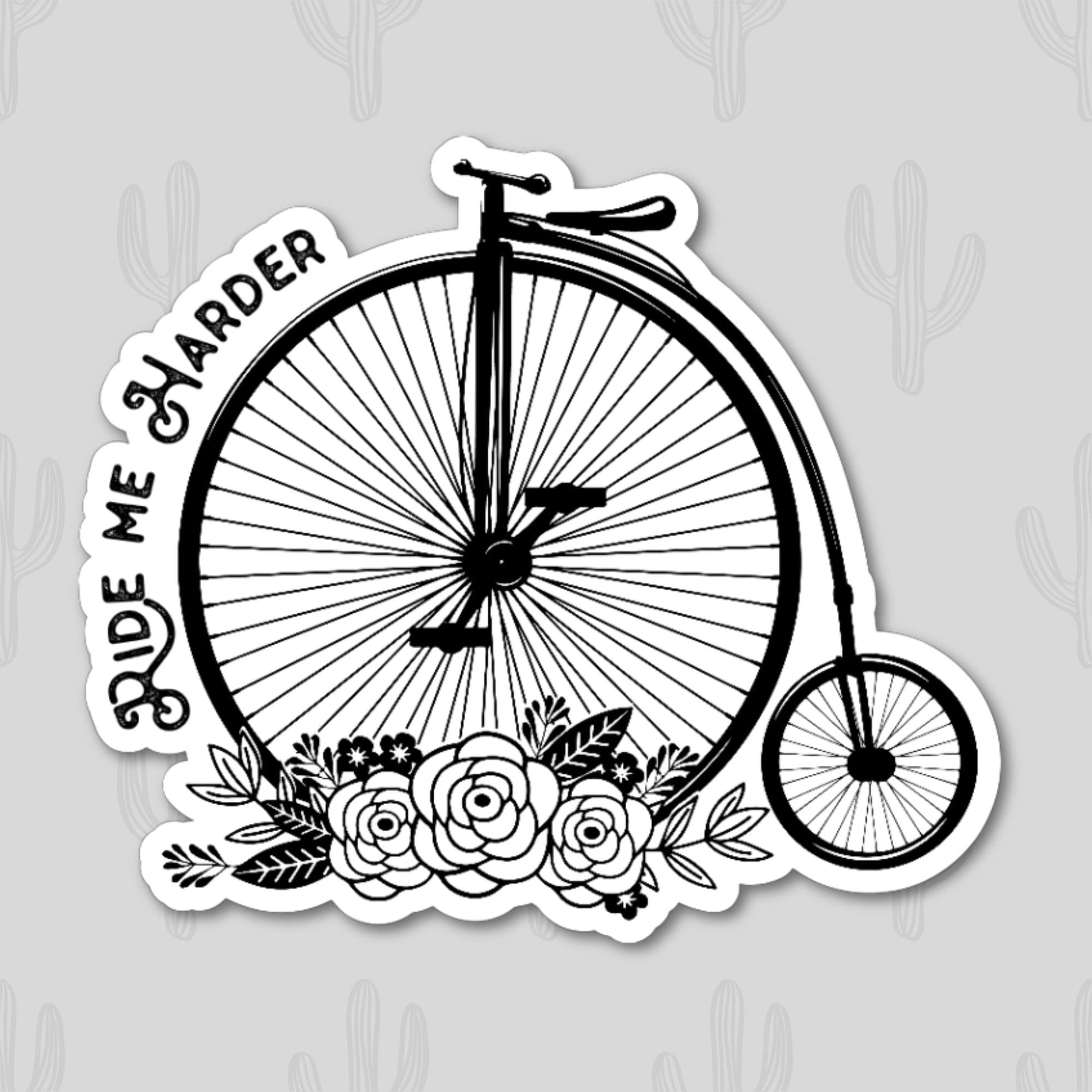 Sticker featuring a classic bicycle with the phrase "Ride Me Harder," designed to add vintage charm and humor to personal items.