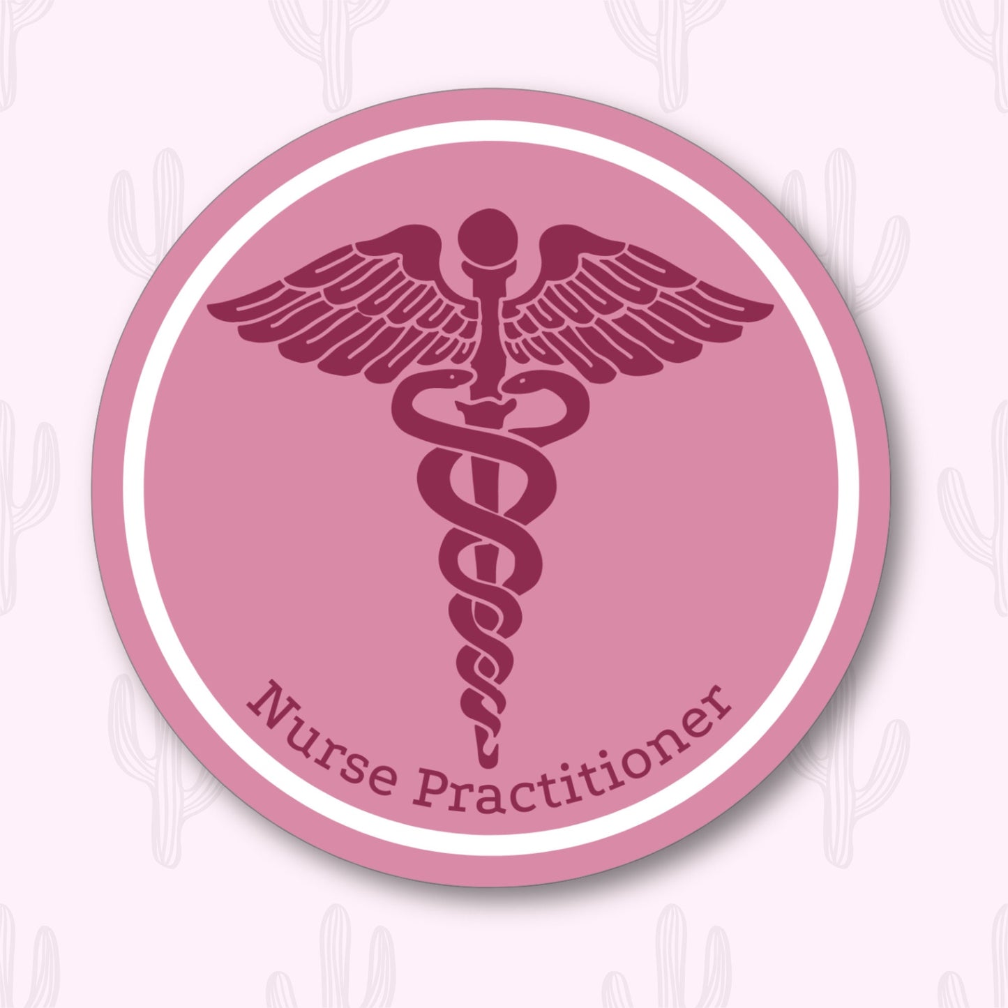 Pink circular sticker featuring the caduceus symbol and the words "Nurse Practitioner," designed to be professional and stylish.