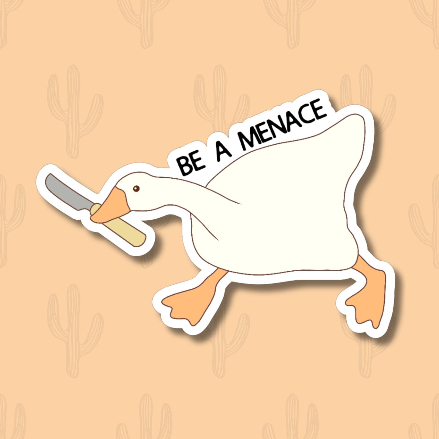 A sticker featuring a cartoon goose holding a knife in its beak with the phrase "Be a Menace" written above. 