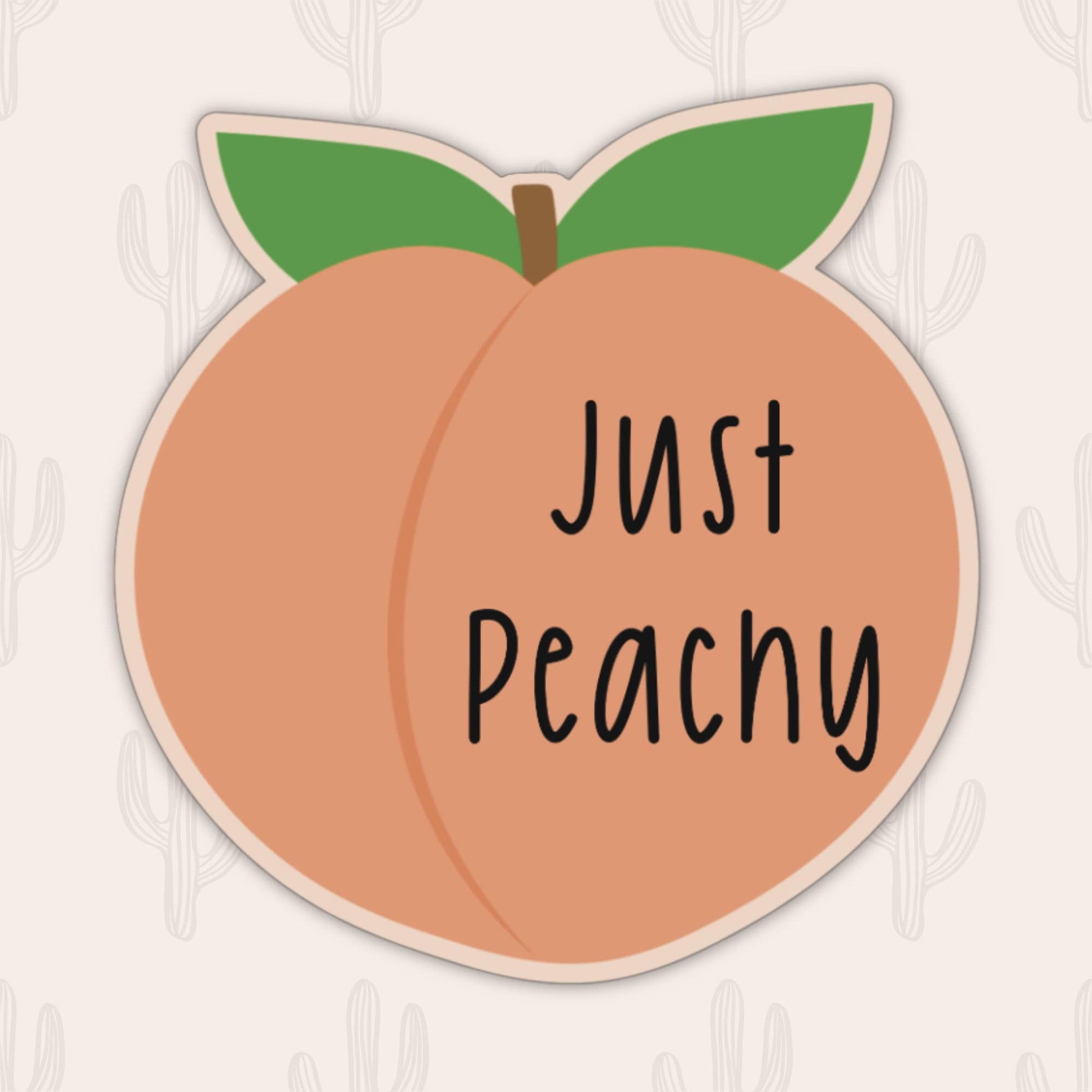 Sticker featuring a cute peach with the text "Just Peachy."